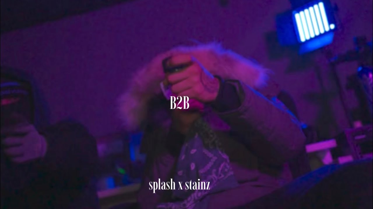 B2B - Splash #W9 x Stainz #W9 | (Official Music Video)