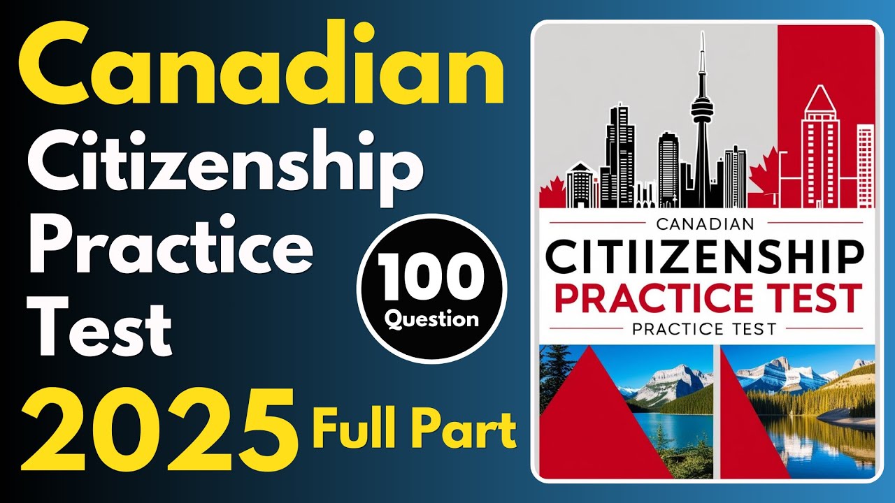 Canadian Citizenship Practice Test 2025| 100 Question
