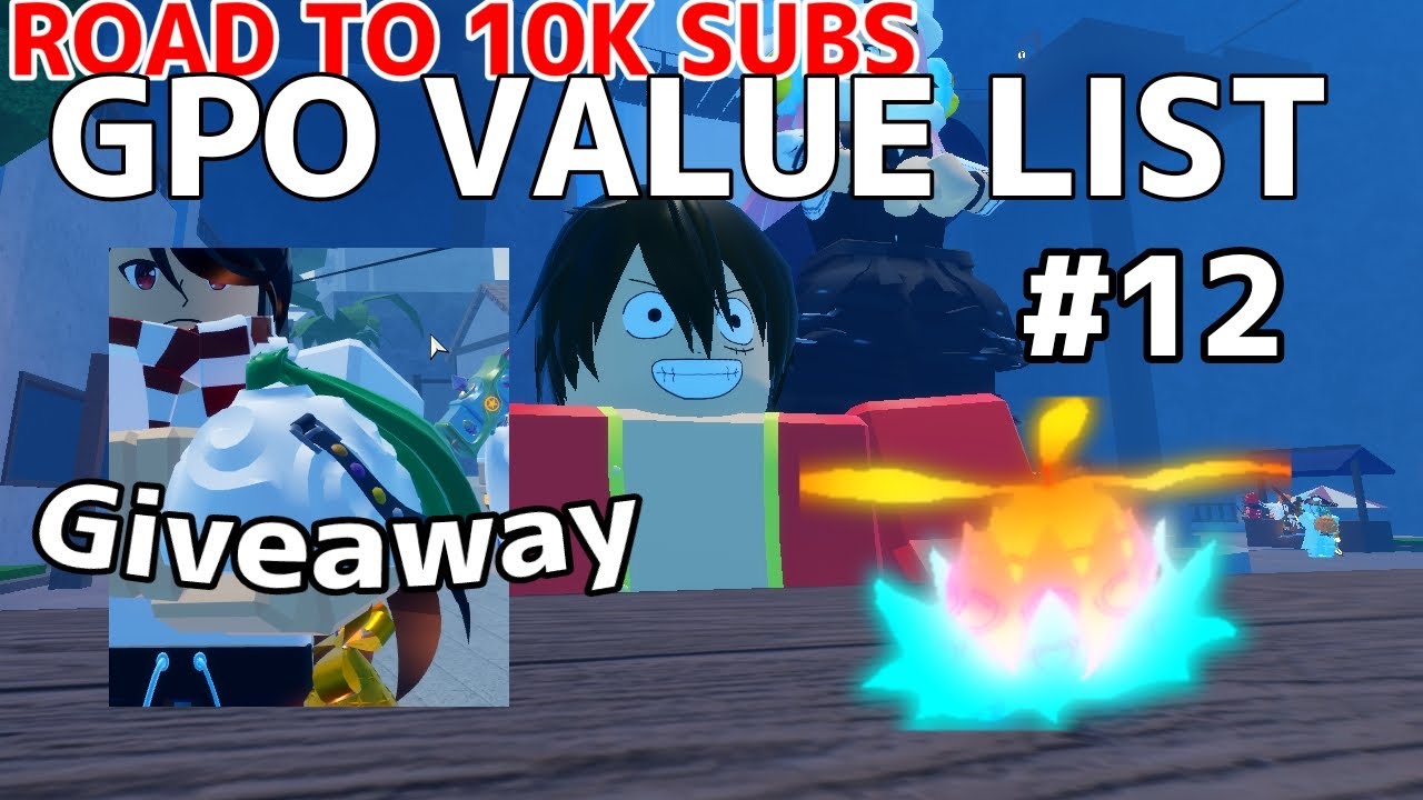 NEW GPO VALUE LIST UPDATE 8 #12 | FRUITBAG GIVEAWAY | ROAD TO 10k SUBS SPECIAL