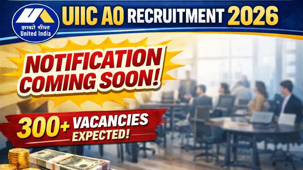 UIIC AO Recruitment 2026 | UIIC AO Vacancy 2026 | UIIC AO Hiring 2026 | UIIC AO Notification 2026