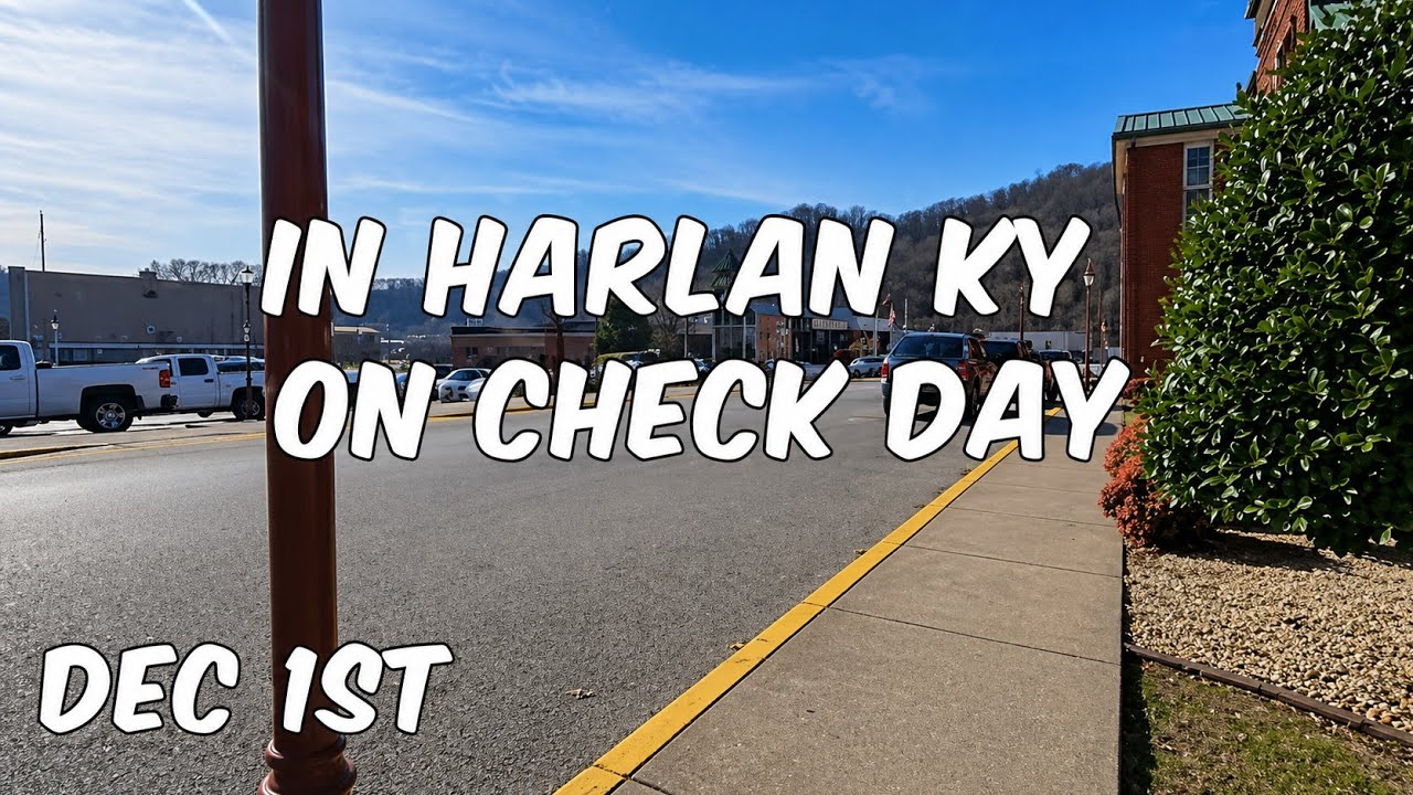 In Harlan Ky On Check Day (Dec 1st)