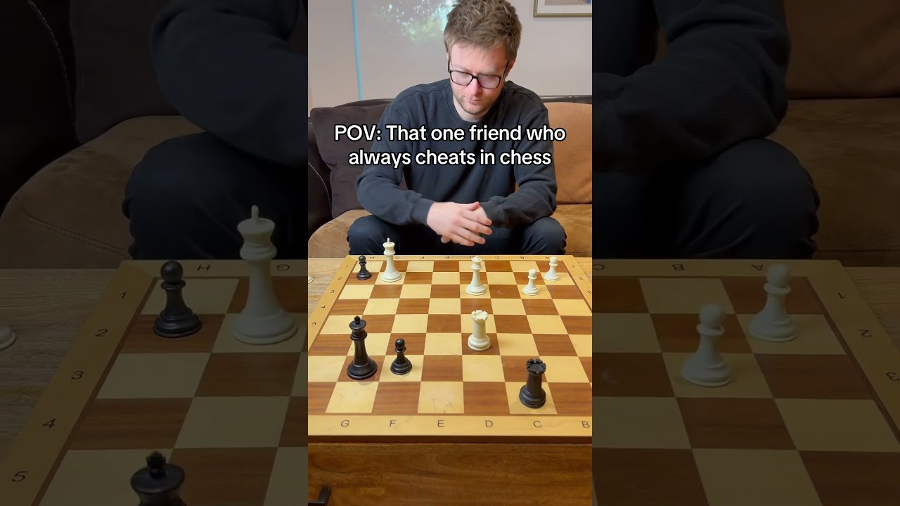 POV that one friend who always cheats in chess #chess