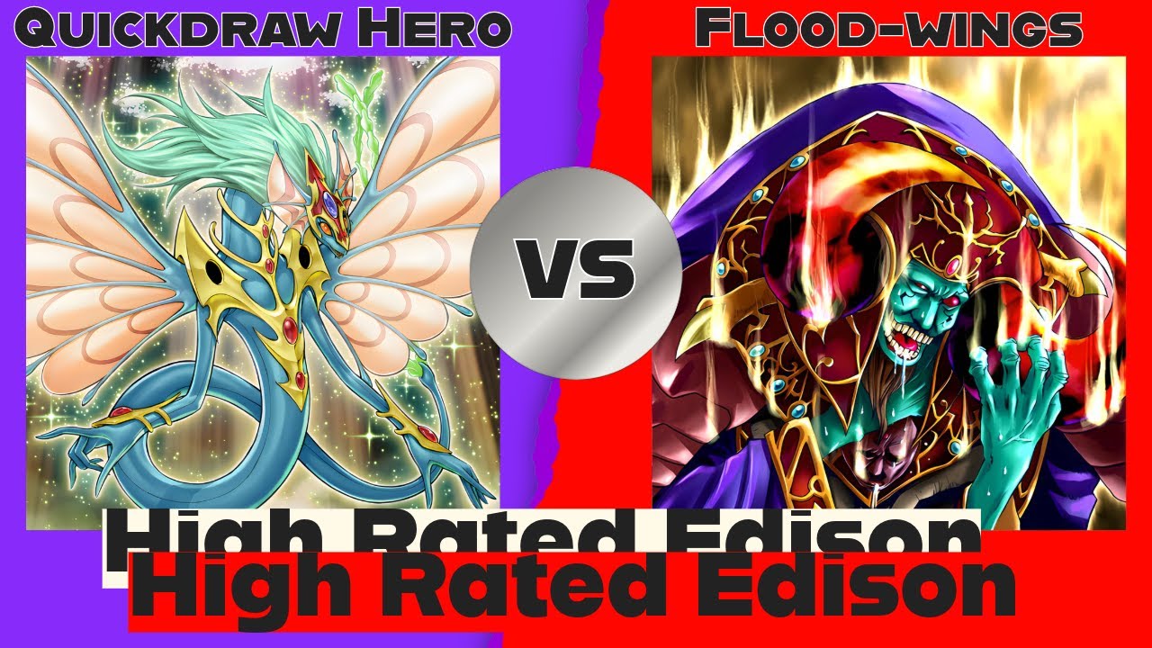 Quickdraw Hero vs Floodgate Blackwings - High Rated Edison Yu-Gi-Oh!