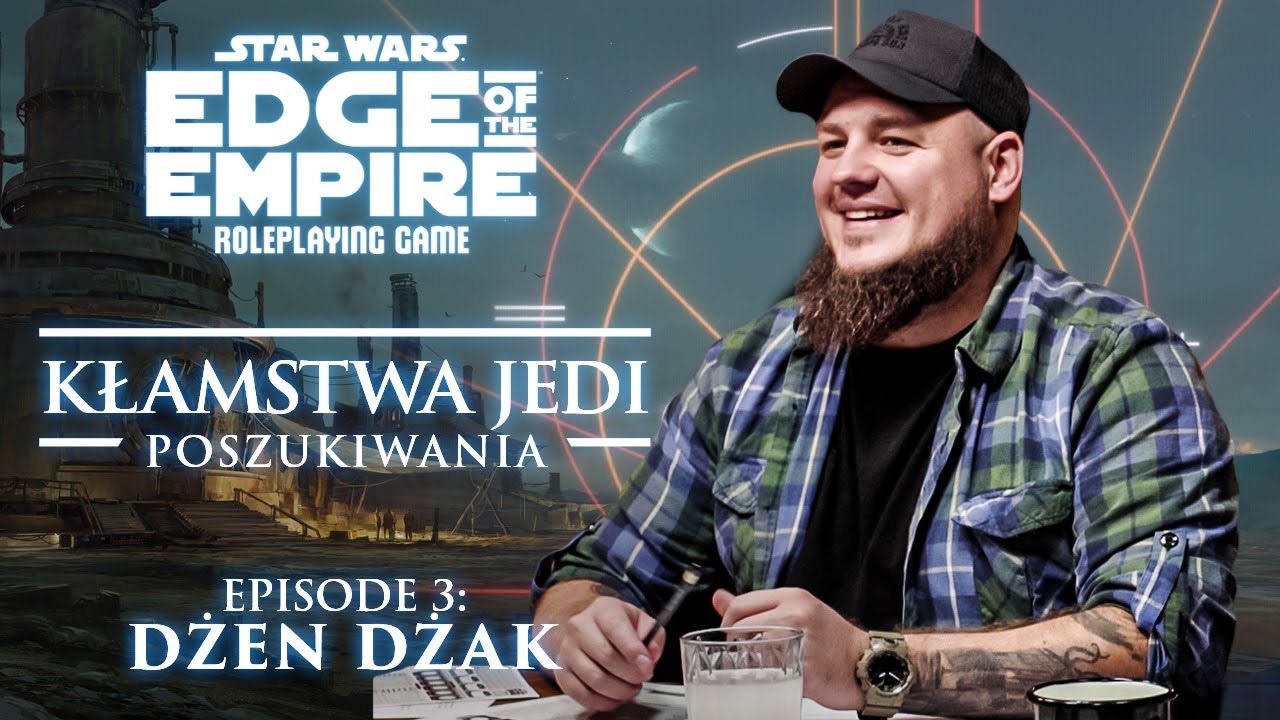 3. Dżen Dżak | Sesja RPG Star Wars | Kłamstwa Jedi: Poszukiwania