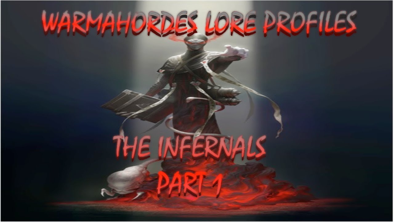 Профили истории Warmahordes: ИНФЕРНАЛЫ, ЧАСТЬ 1: (ПРОИСХОЖДЕНИЕ ИНФЕРНАЛОВ)
