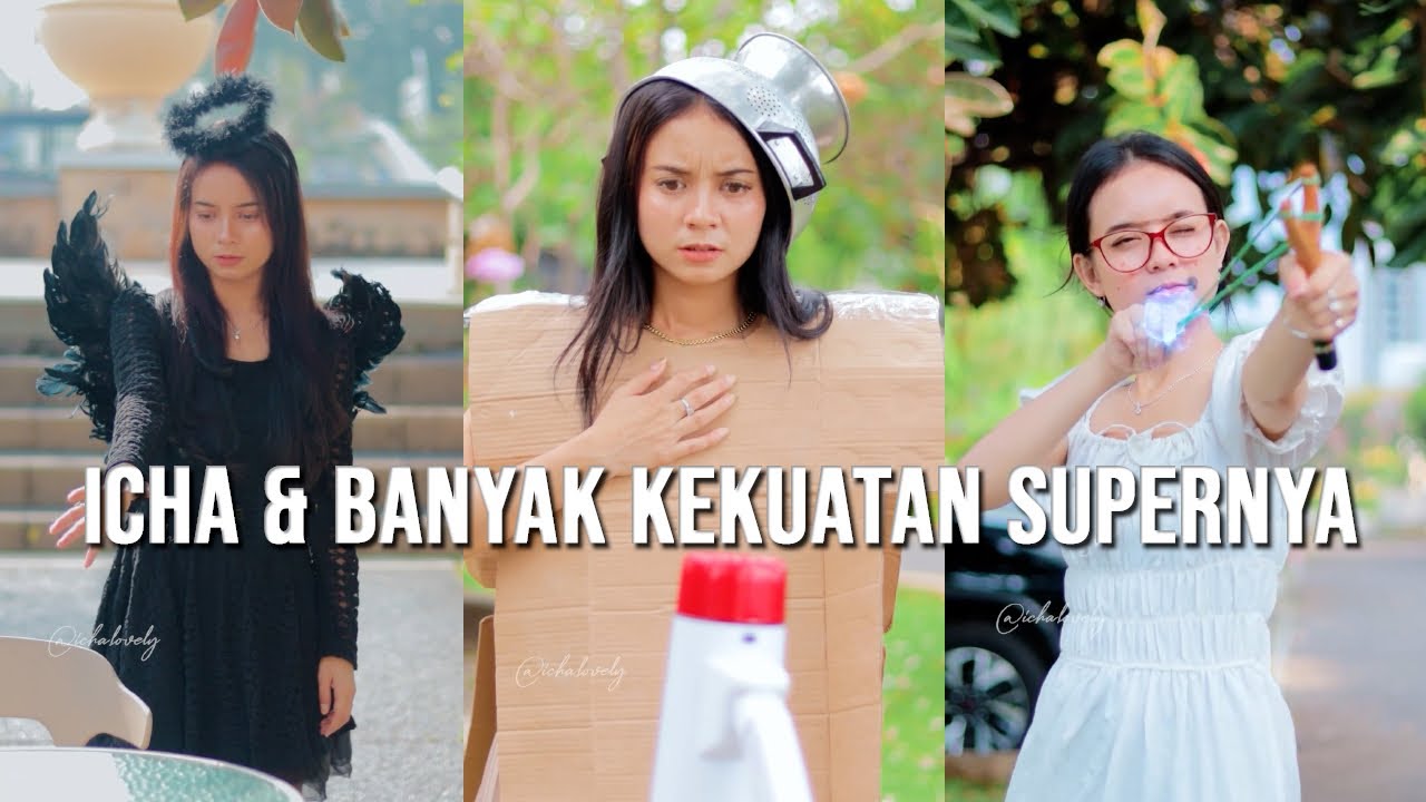 Icha & Banyak Kekuatan Supernya