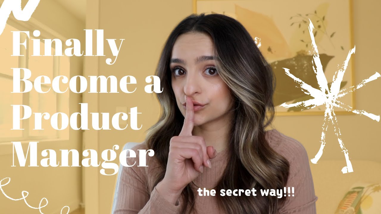 The Secret Way To Get Into Product Management
