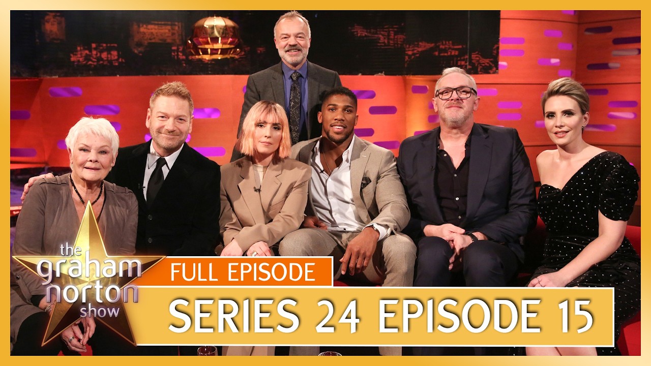 S24 E15 - The Graham Norton Show | Full Episode | Judi Dench, Kenneth Branagh, Anthony Joshua...