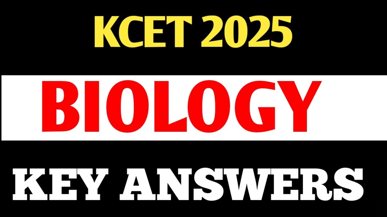KCET 2025 BIOLOGY KEY ANSWERS || TODAY'S KCET 2025 BIOLOGY ANSWER KEY C4