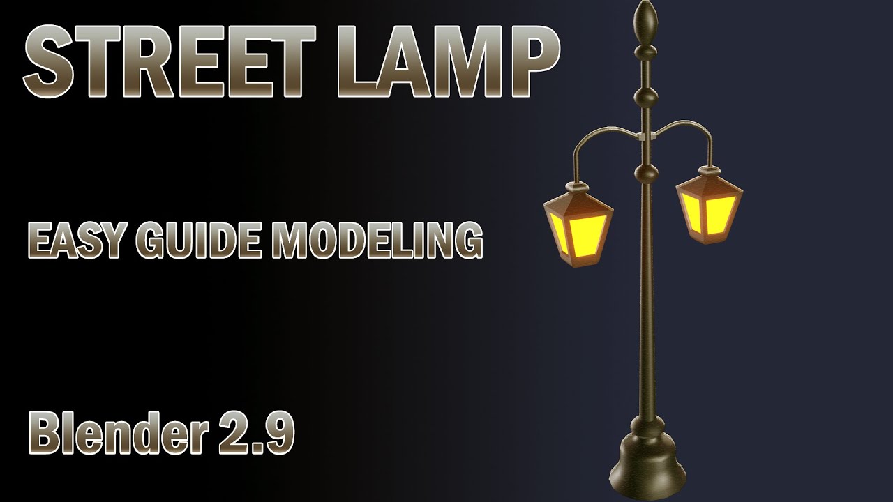 blender 2.8 street lamp modeling