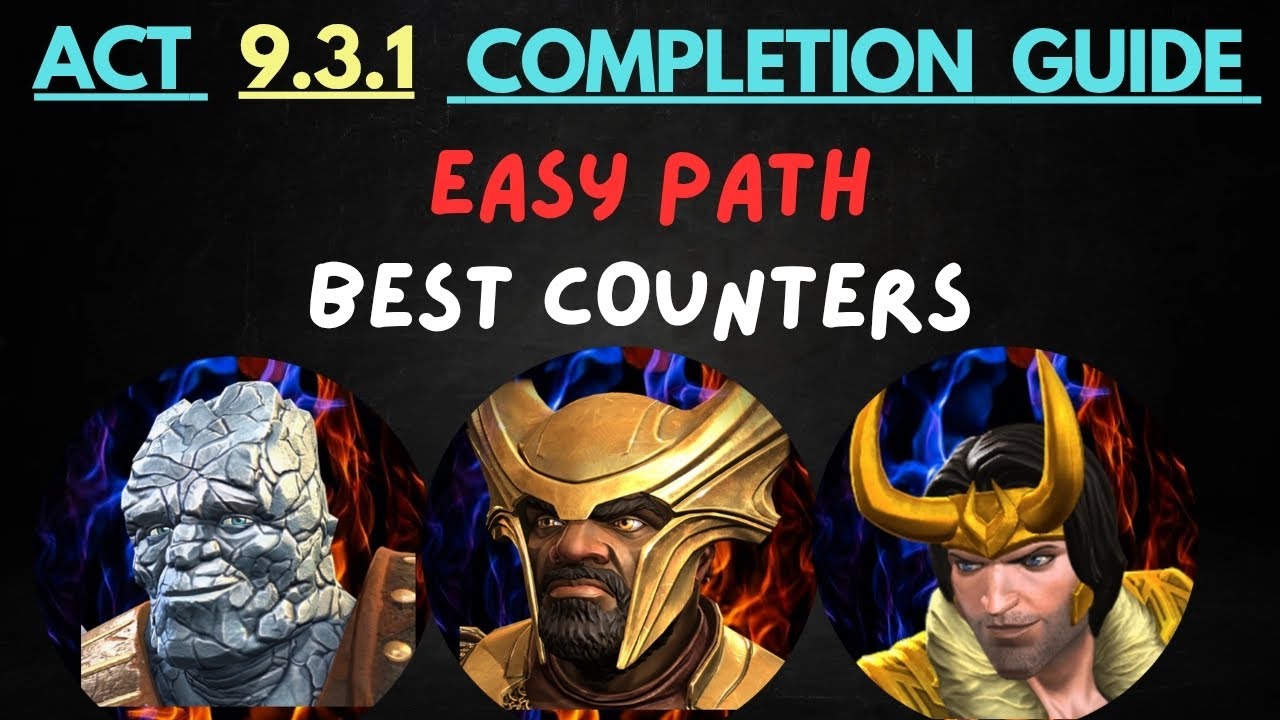 Act 9.3.1 Easy path + Best counters - Marvel Contest of Champions 
