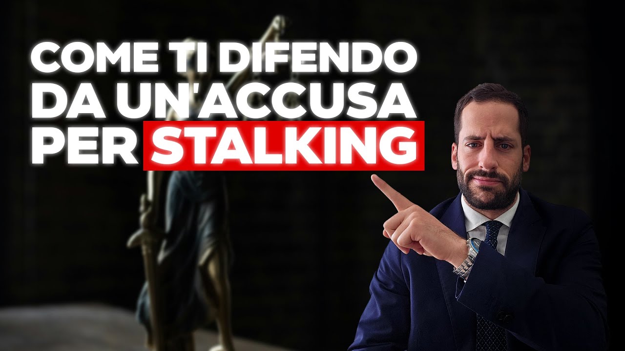 Come DIFENDERSI da un'accusa per STALKING