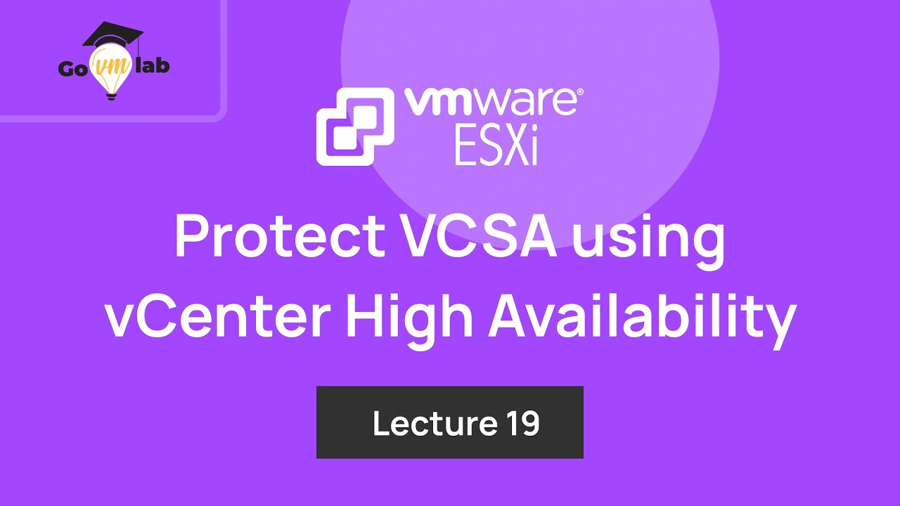 Lecture 19. How To Protect vCenter Appliance using VCHA Capability: Step by Step Tutorial