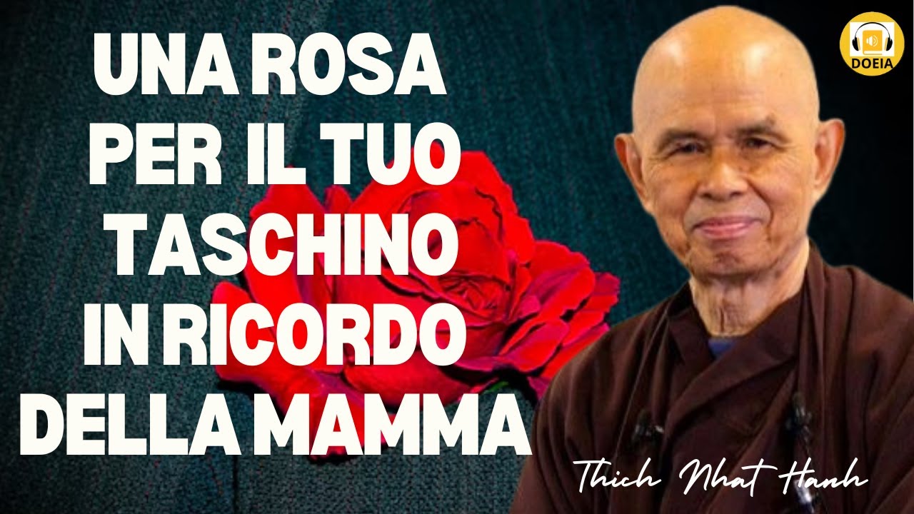Una Rosa per il tuo Taschino, discorso di Thich Nhat Hanh