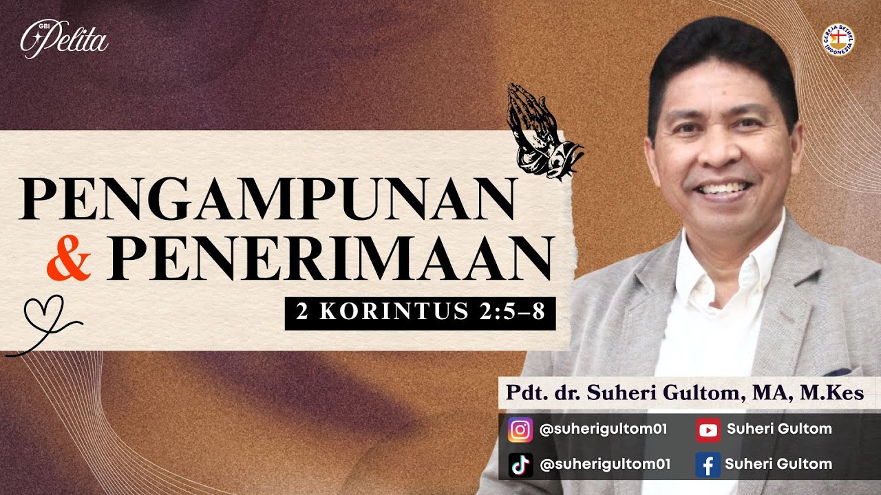 PENGAMPUNAN & PENERIMAAN | Ps. SUHERI GULTOM | Minggu, 08/02/26 | GBI Pelita Medan | S.5