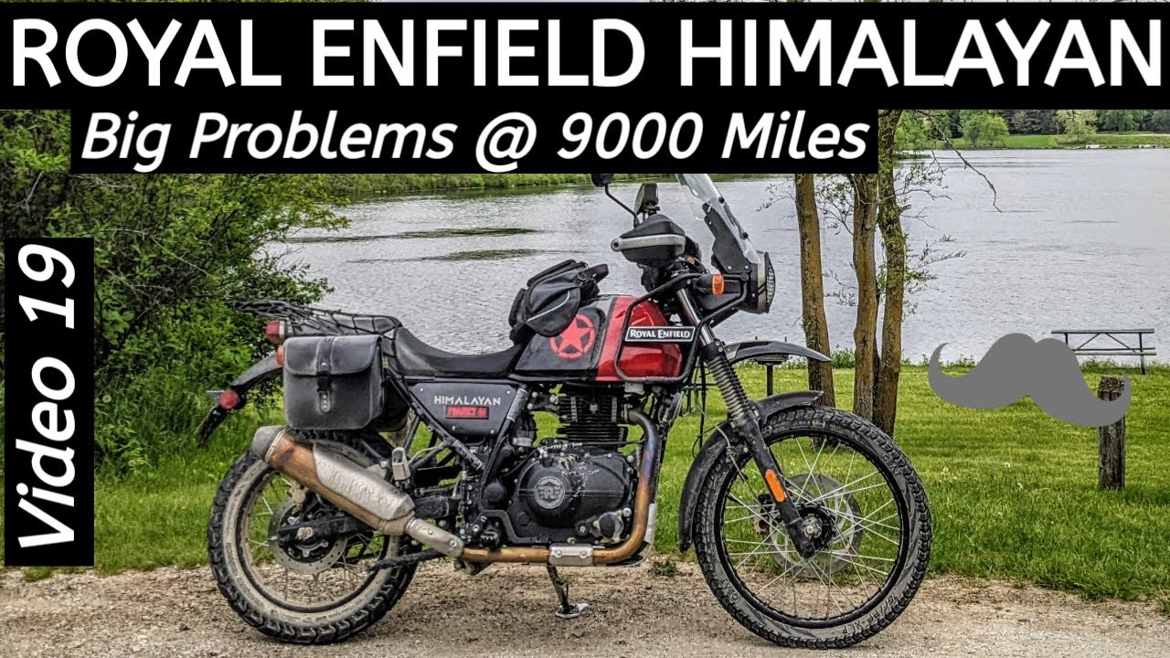 Royal Enfield Himalayan Problems at 9000 miles! Vid 19