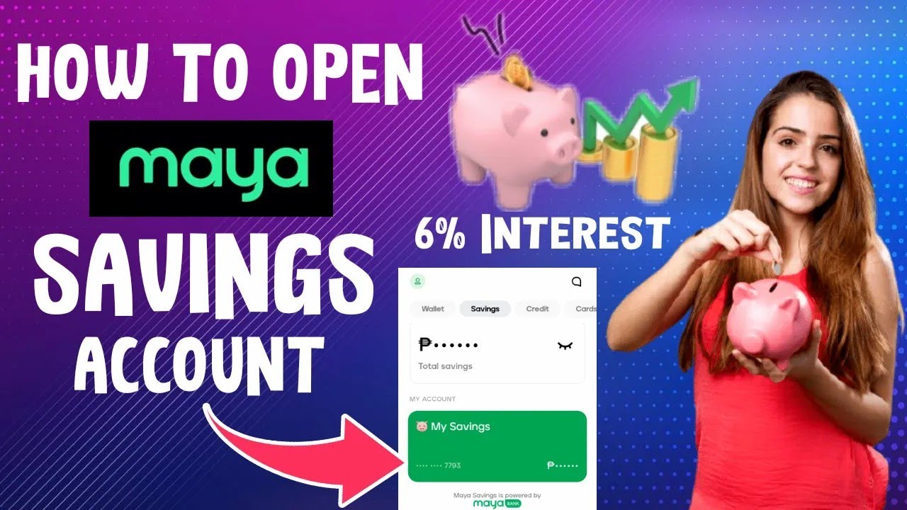 HOW TO OPEN & DEPOSIT MAYA SAVINGS ACCOUNT  WITH 6% INTEREST RATE | MAYA BANK SAVINGS | BabyDrewTV