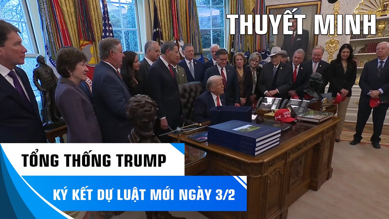 THUYẾT MINH: TỔNG THỐNG TRUMP KÝ KẾT DỰ LUẬT NGÀY 3/2/2026