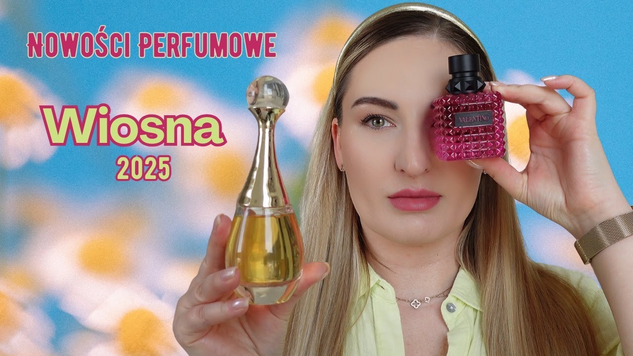 Sprawdź jakie perfumy polecam na wiosnę! Nowości w mojej kolekcji.