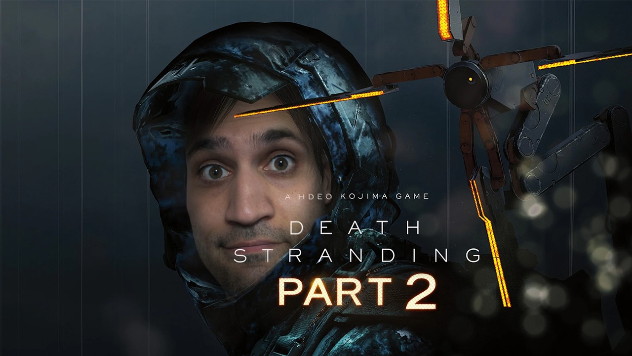 i played Death stranding for the first time part 2