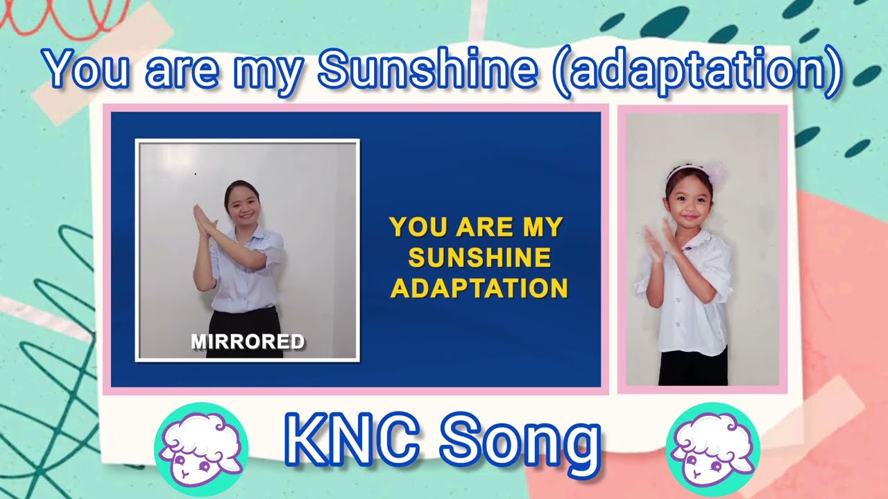 You Are My Sunshine (Adaptation) | KNC Song | MCGI Music