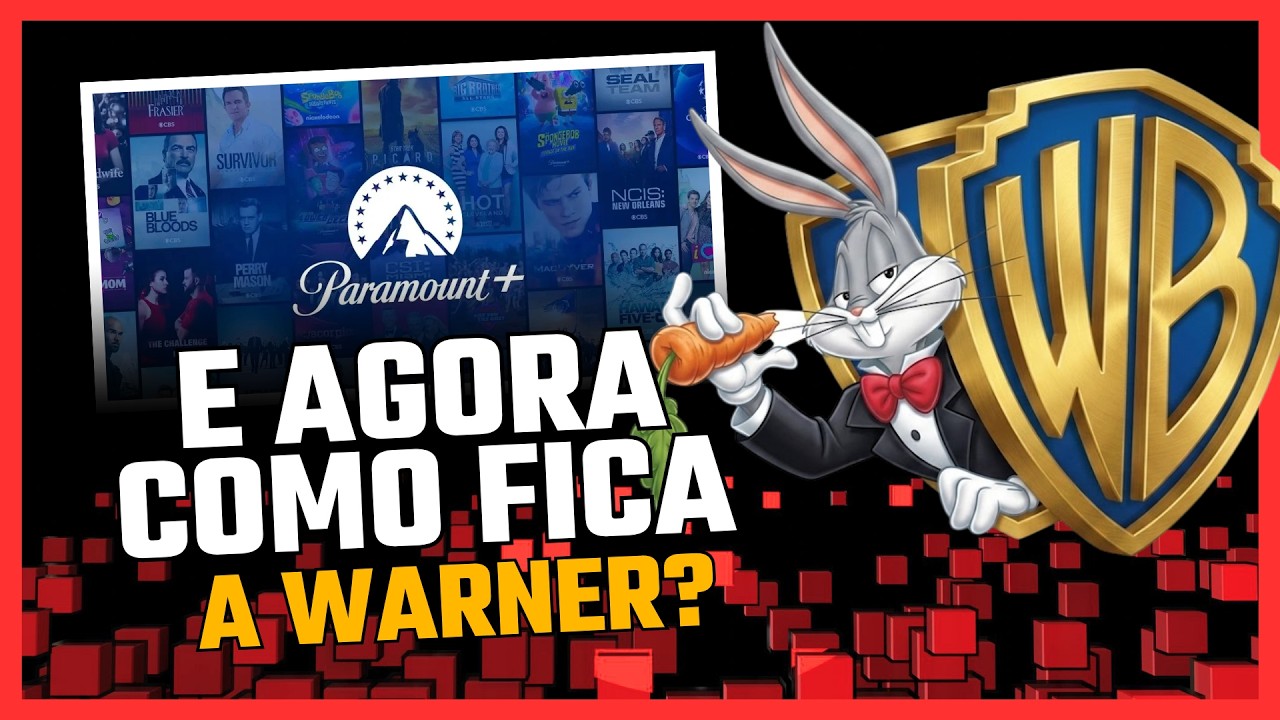 Paramount vai comprar a Warner? O que muda no Max e no streaming