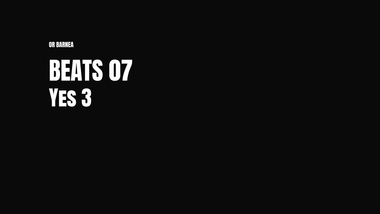 OR BARNEA - BEATS 07 - YES 3