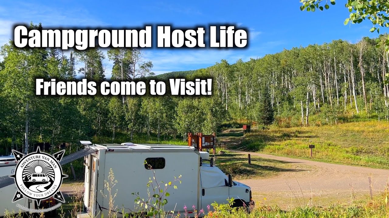 Campground Host Life-Friends Visit!