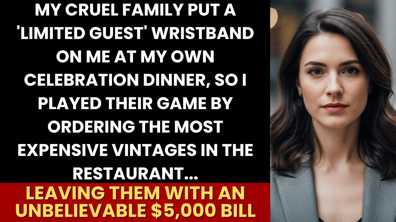 My Family Gave Me A 'Limited Guest' Wristband At Dinner — I Left Them With A $5,000 Bill