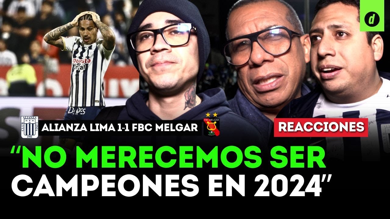 ¿Adiós título? REACCIONES de HINCHAS BLANQUIAZULES tras ALIANZA LIMA 1-1 MELGAR | Depor
