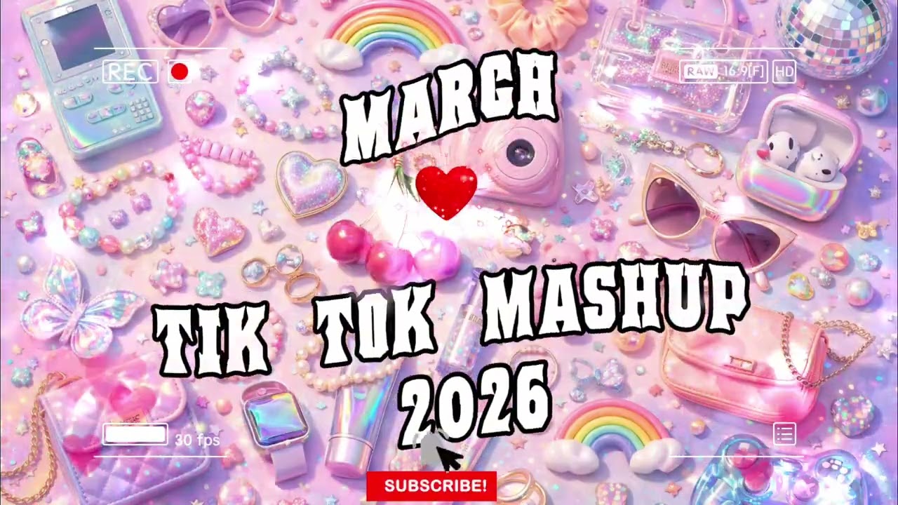 TikTok Mashup March 🎤2026🎤 (Not Clean)