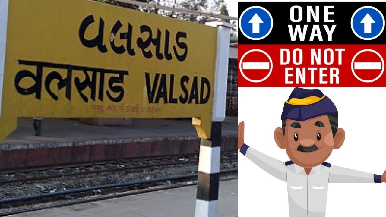 Valsad one-way Road