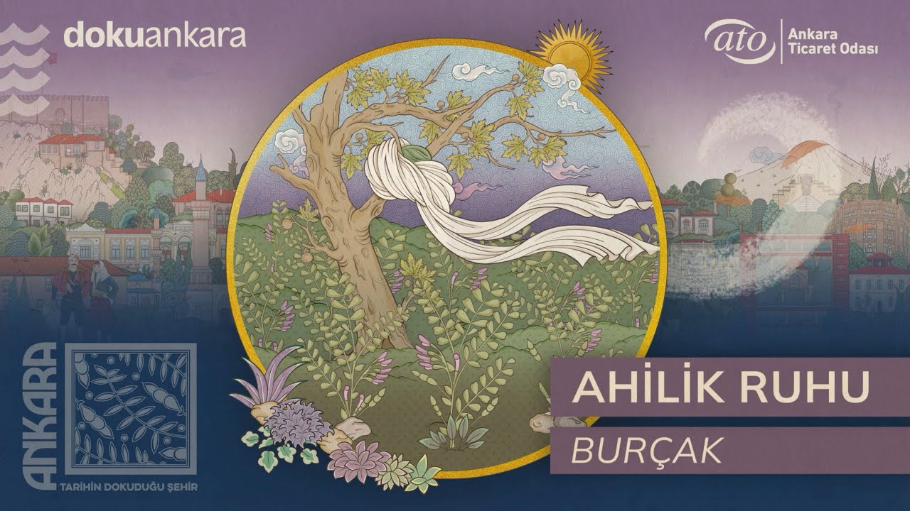 Ahilik Ruhu - Burçak