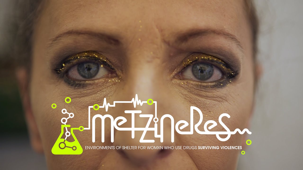 METZINERES: Environments of Shelter for Womxn who Use Drugs Surviving Violences