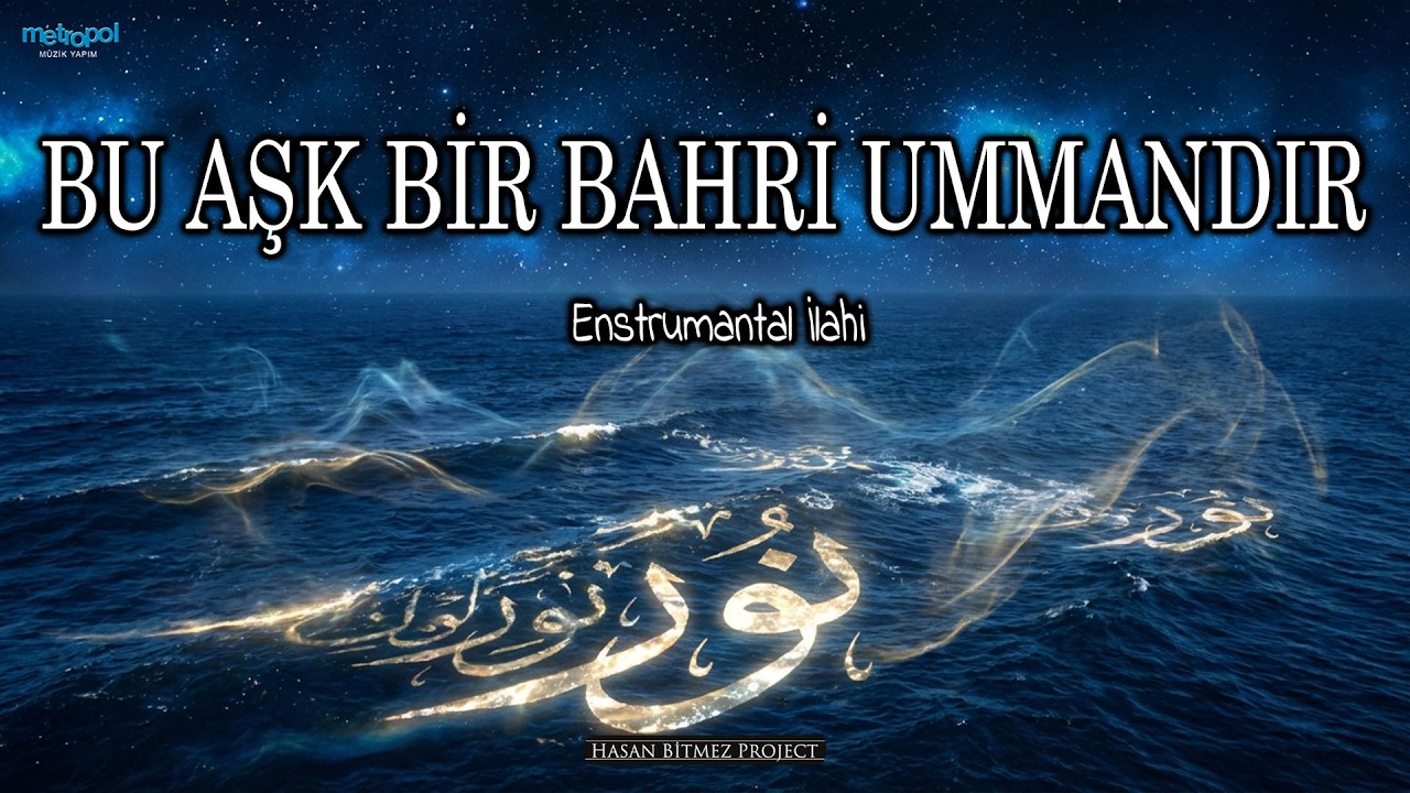 Bu Aşk Bir Bahri Ummandır I Enstrumantal Nihavent İlahi I Sufi Müzik