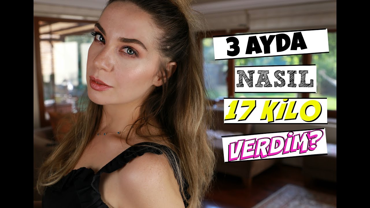 3 AYDA NASIL 17 KİLO VERDİM?