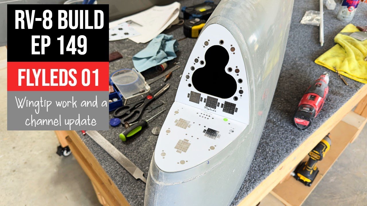 Van's RV-8 Build. Ep 149. Flyleds 01. Wingtips and Channel Update