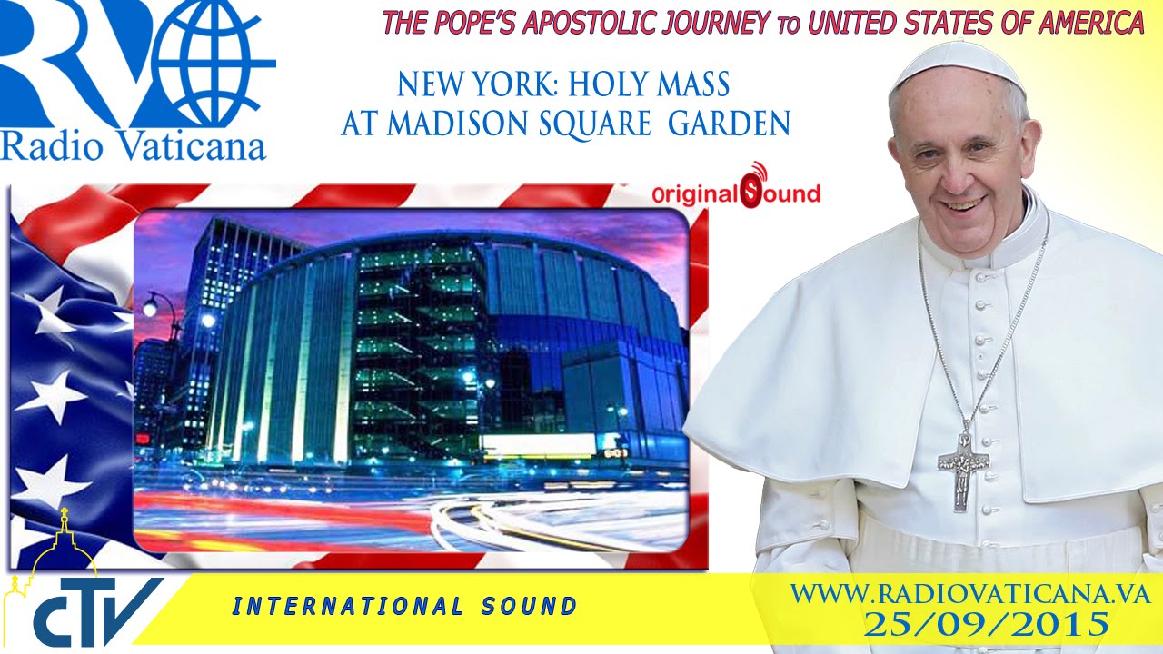 Pope Francis in the USA-Holy Mass in Madison Square Garden
