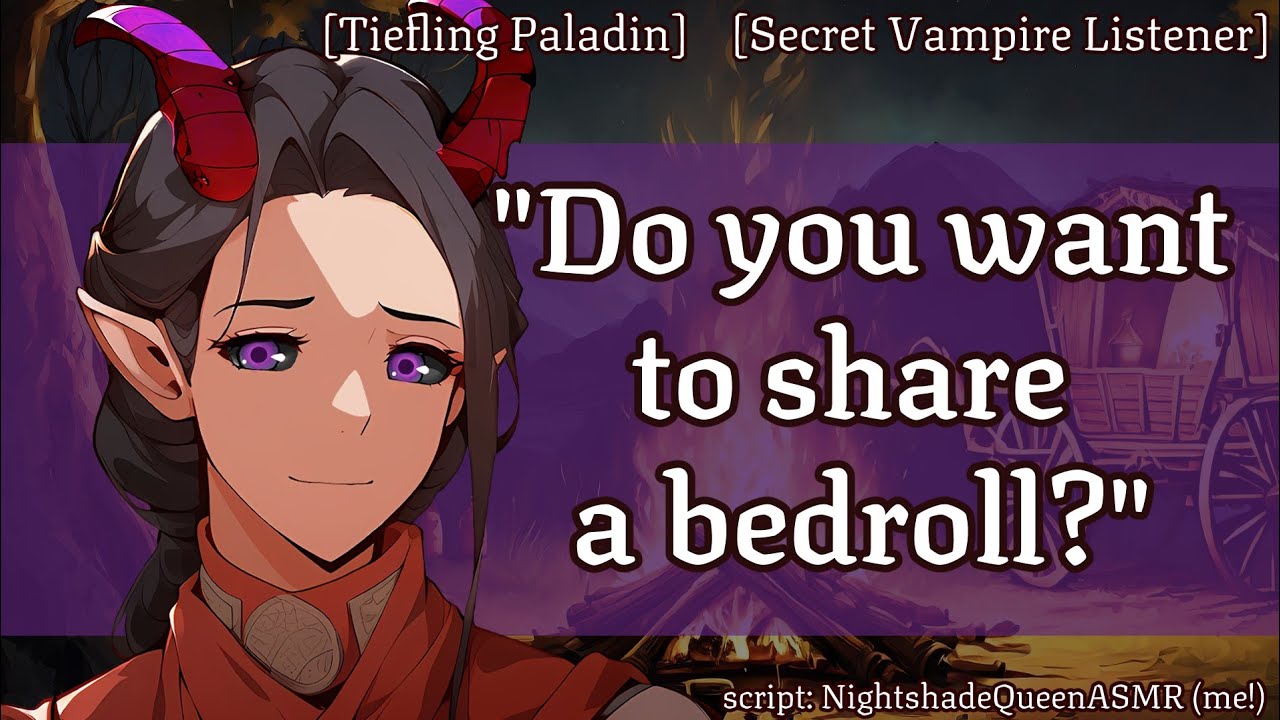 Tiefling Paladin You Secretly Adore Doesn't Know You're a Vampire [F4A] [Reverse Comfort] [D&D] ASMR