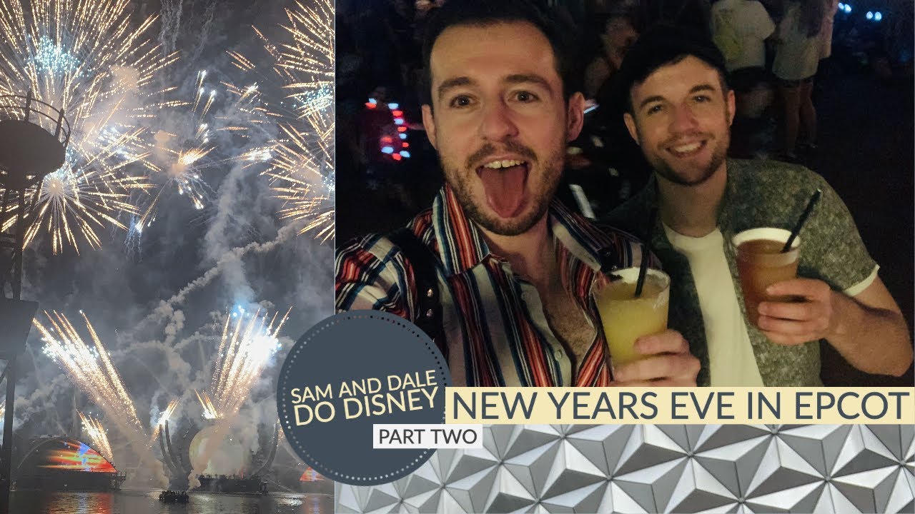 New Years in Epcot! - Sam and Dale do Disney - Part Two