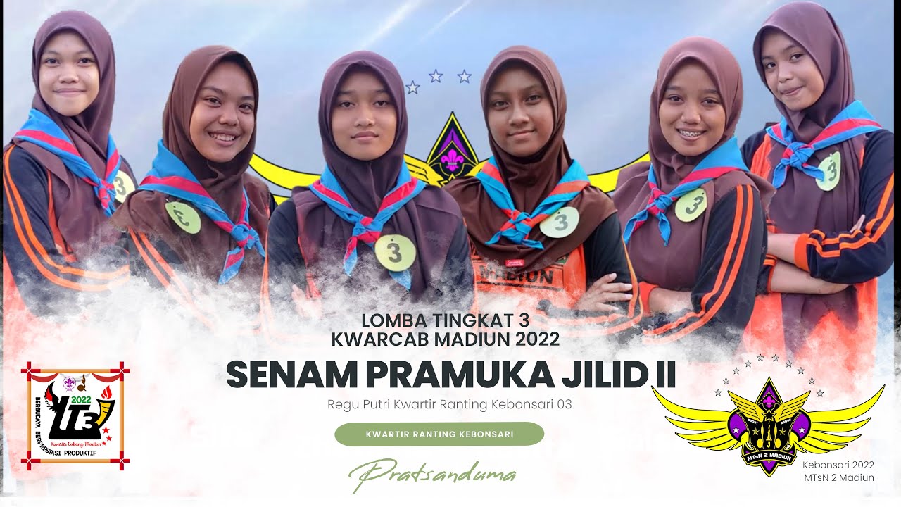 JUARA 1 SENAM PRAMUKA JILID 2 LT 3 Kwarcab Madiun 2022 Kwarran Kebonsari PRATSANDUMA MTsN 2 Madiun