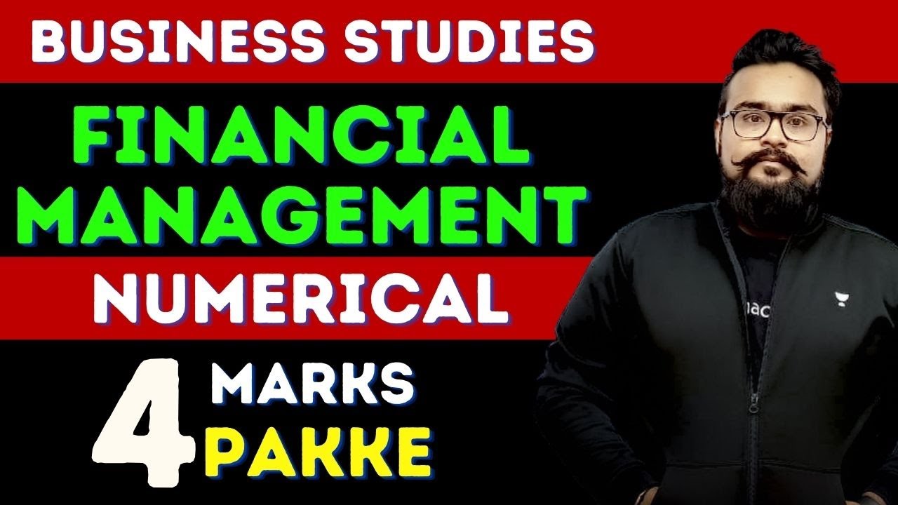 🔥 Financial Management Numerical All Cases Business Studies Class 12 Board exam