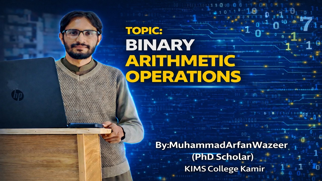 Lec-2.4:Binary Arithmetic Operations | Class 9 Computer Science | Addition, Subtraction, & Division