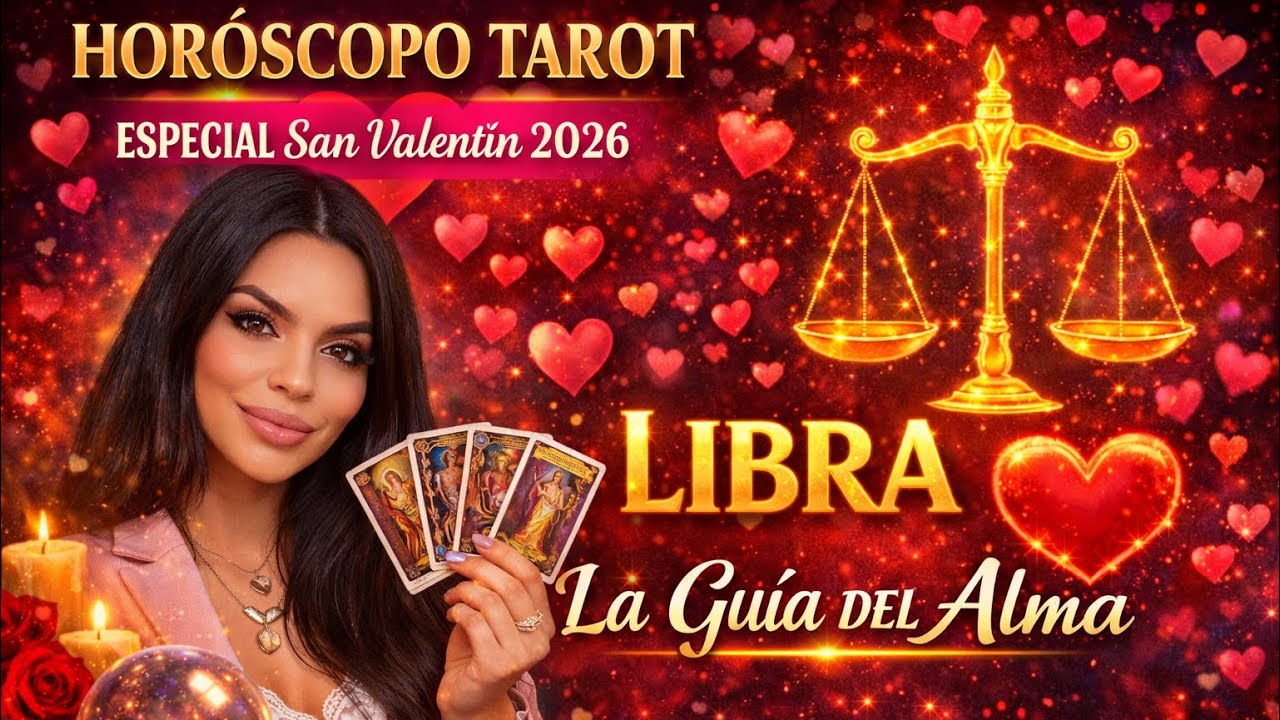 ♎️💘✨ LIBRA: ALMA GEMELA, REENCUENTRO O CIERRE DEFINITIVO 💔💞 San Valentín 2026