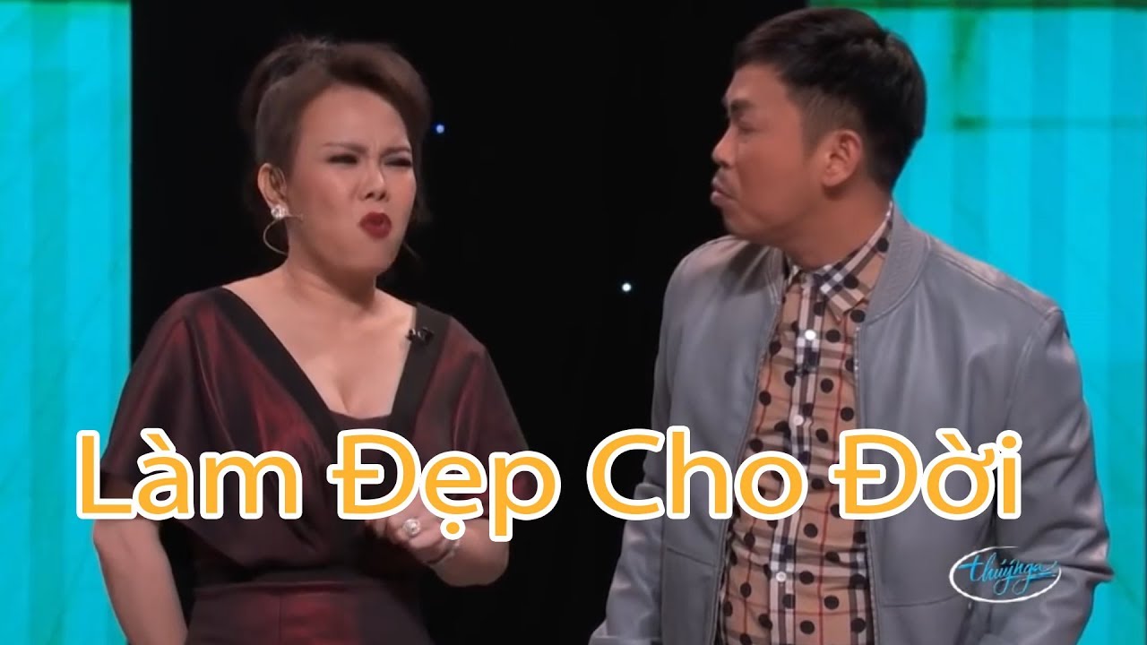 Hài - Việt Hương - Hoài Tâm - Đan Nguyên - Hương Thủy - Làm Đẹp Cho Đời