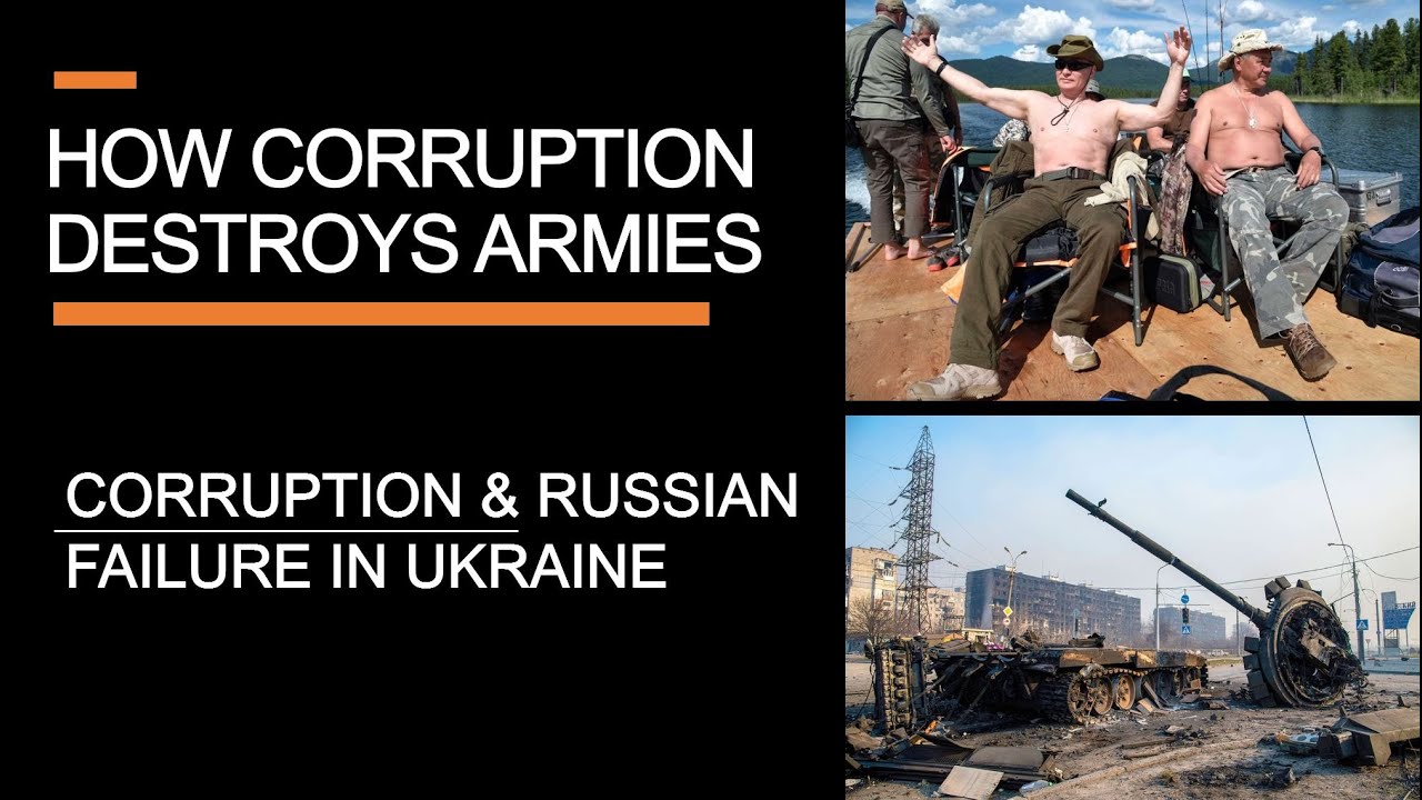 How Corruption Destroys Armies - Theft, Graft, and Russian failure in Ukraine