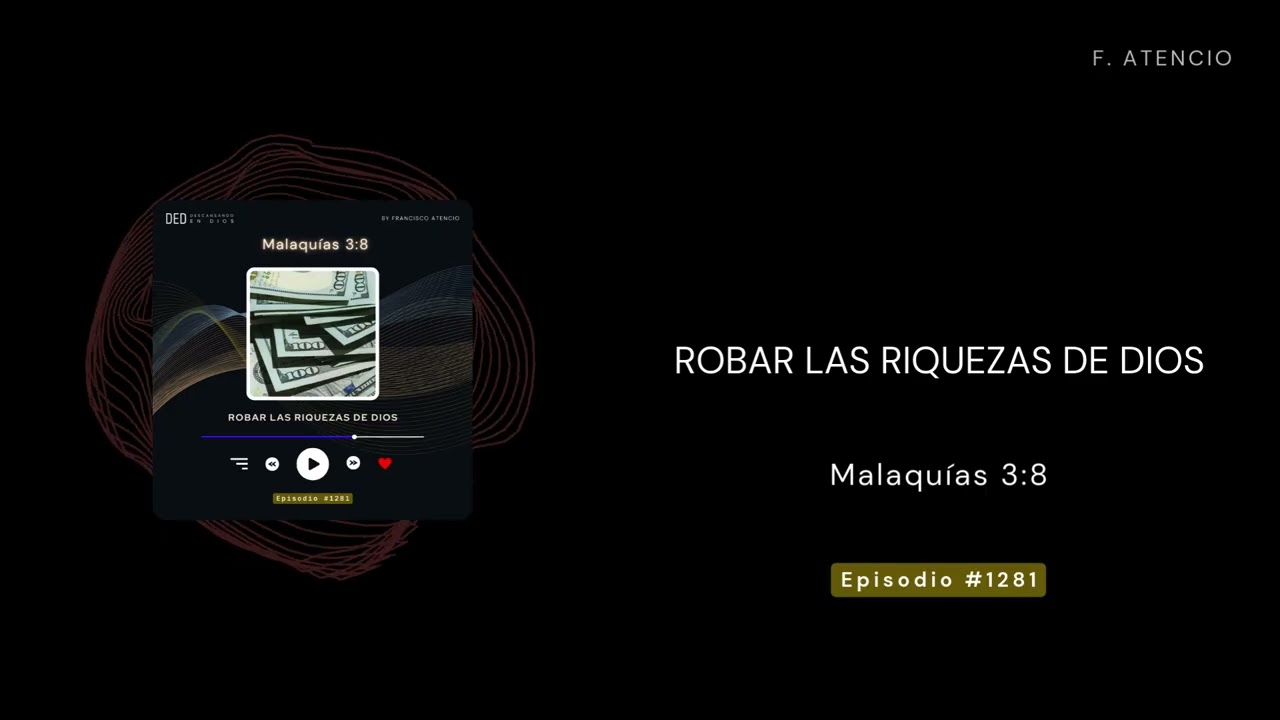 Ep. 1281 - Malaquías: Robar las riquezas de Dios