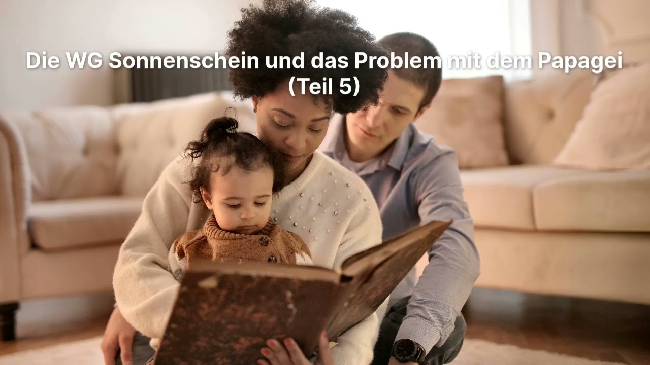 Learn German with Story | Die WG Sonnenschein und das Problem mit dem Papagei (Teil 5)