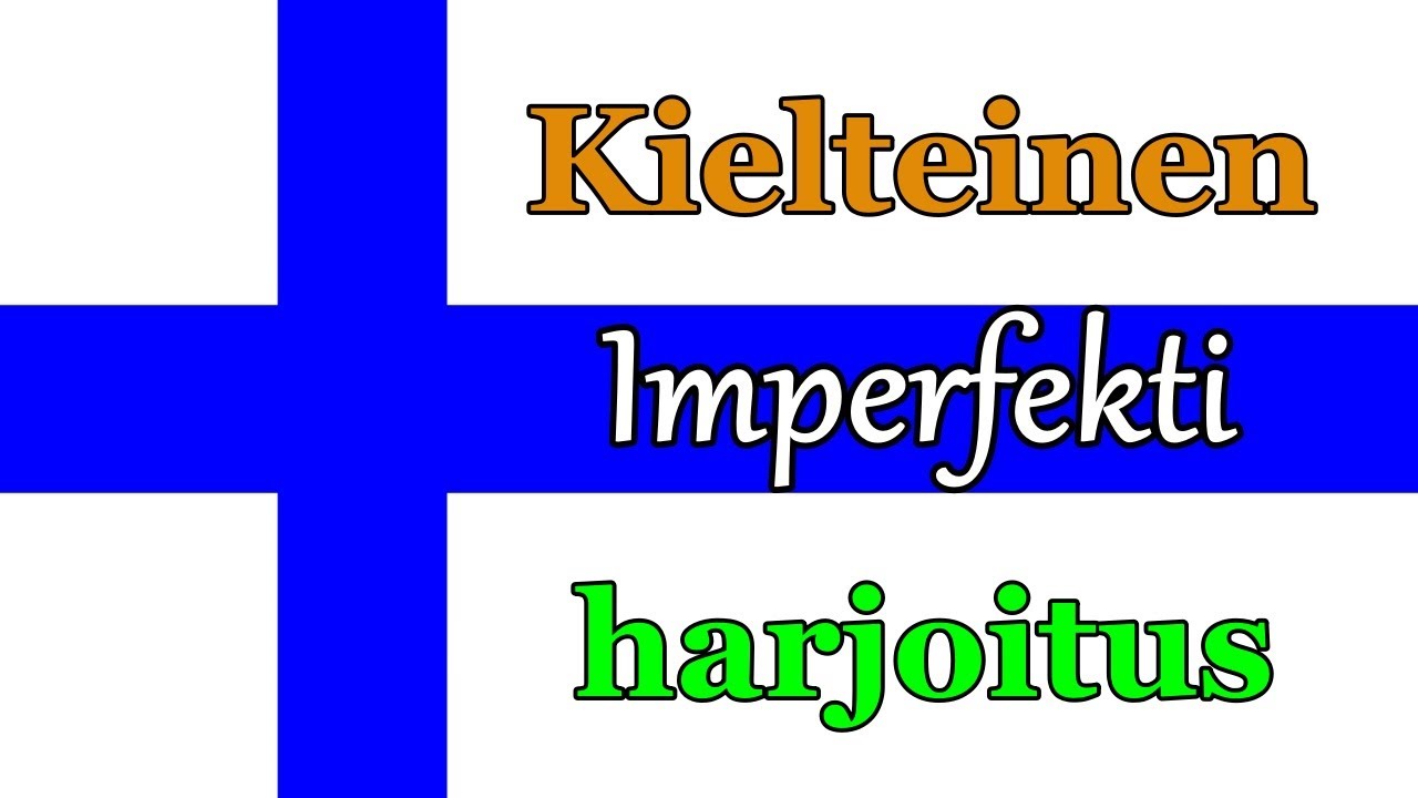 Kielteinen imperfekti: harjoitus. Suomeksi.