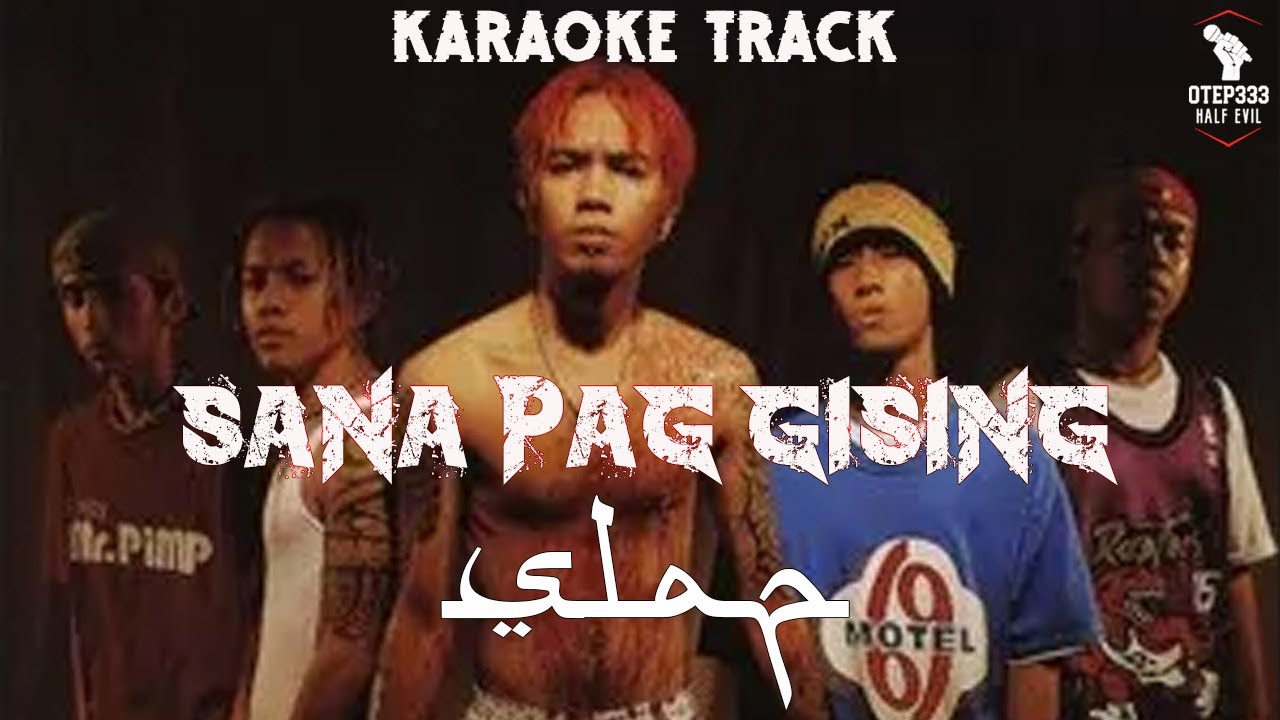Slapshock | Sana Pag Gising 🎤HQ Karaoke🎤
